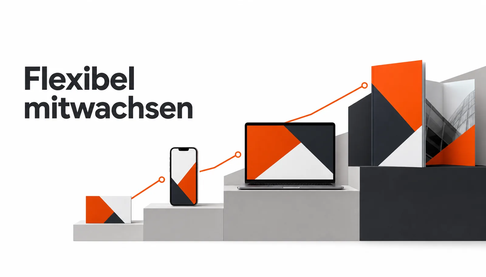 Smartphone, Laptop und aufsteigende Präsentationsmappen auf unterschiedlich hohen Podesten mit geometrischem Design in Orange, Schwarz und Weiß; der Schriftzug „Flexibel mitwachsen“ steht für Leistungen für Unternehmen.